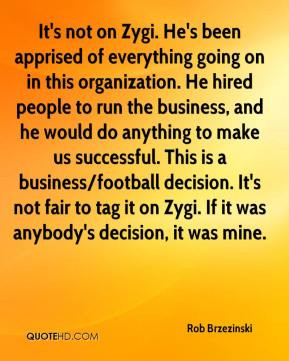 More Rob Brzezinski Quotes