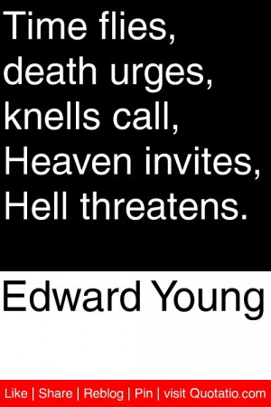 ... , knells call, Heaven invites, Hell threatens. #quotations #quotes