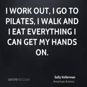 Sally Kellerman I Work Out Go To Pilates Walk And Eat