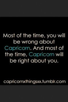 Capricorn Truths, Images and Fun | Capricorn forum - I am a Capricorn ...