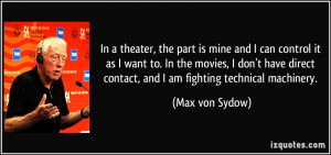 In a theater, the part is mine and I can control it as I want to. In ...