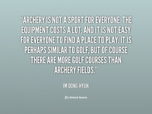 quote-Im-Dong-Hyun-archery-is-not-a-sport-for-everyone-81519.png