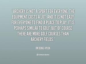 quote-Im-Dong-Hyun-archery-is-not-a-sport-for-everyone-81519.png