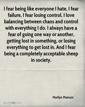 Losing Control Quotes i Fear Losing Control