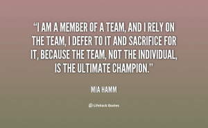 ... champion. - Mia Hamm at Lifehack Quotes More great Mia Hamm quotes at