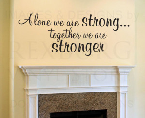 ... -Decal-Quote-Vinyl-Art-Lettering-Together-We-Are-Stronger-Family-F22