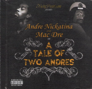 Andre Nickatina and Mac Dre - Tale of Two Andres Image