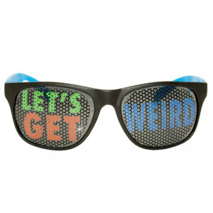 Check out our Let's Get Weird wayfarer style sunglasses. The shades ...