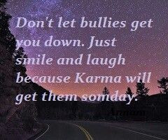 Don't let bullies get you down...