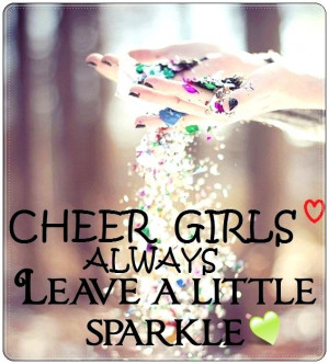 Cheer Girls Always Leave a Little Sparkle..!! #cheerleading #says