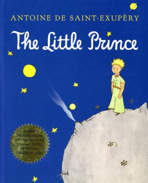 The Little Prince written by Antoine de Saint-Exupery is one of the ...