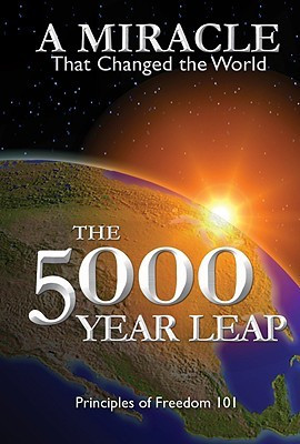 Start by marking “The 5000 Year Leap: A Miracle That Changed the ...