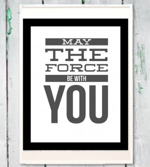 Star wars may the force be with you printable art typographic Instant ...