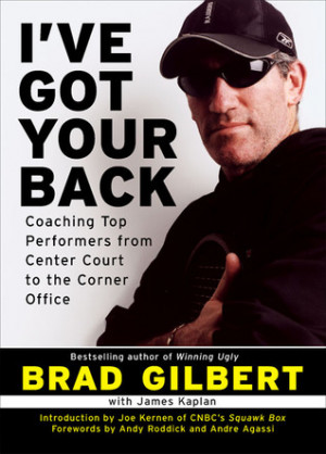 ve Got Your Back: Coaching Top Performers from Center Court to the ...