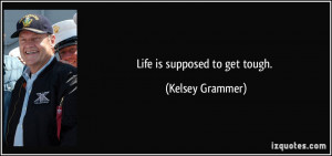 When Life Gets Tough Quotes