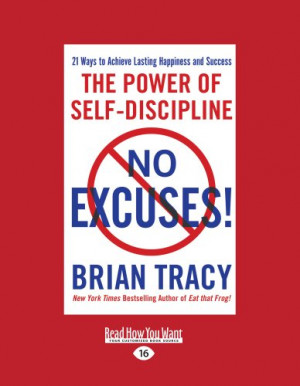 No Excuses: The Power of Self-Disciplilne