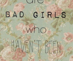 Good Girls are Bad Girls