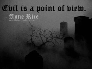... is a point of view anne rice interview with a vampire # book # quotes
