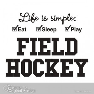 field hockey quotes | Field Hockey Sports Decor, Vinyl Wall Decal ...