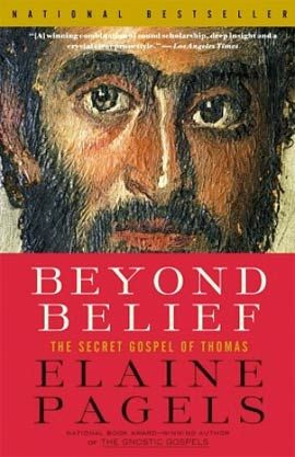 Elaine Pagels | Beyond Belief. The Secret Gospel of Thomas
