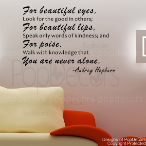 Removable Wall Decal -For Beautiful Eyes,Look for the Good in Others ...