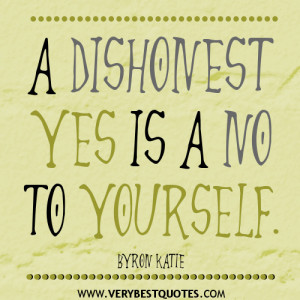 dishonest yes is a no to yourself – Self-care Quotes
