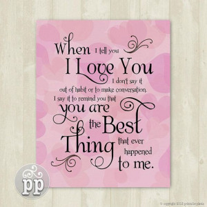 instant download quote art printable love when i tell you i love you