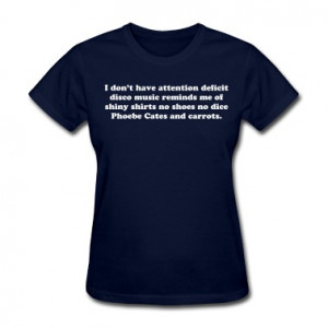 Funny Attention Deficit Disorder ADD ADHD Women's T-Shirts