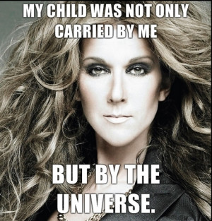 You gotta love Celine Dion. No, wait. Not love. Gasp in horror at.