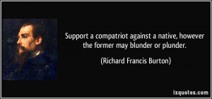 Support a compatriot against a native, however the former may blunder ...