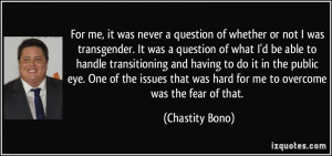 More Chastity Bono Quotes