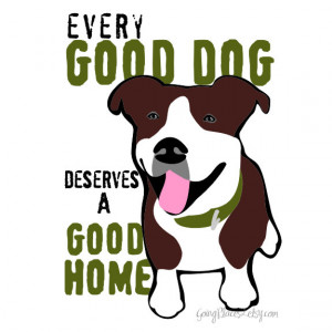 Pit Bull Quotes Good Dogs http://www.etsy.com/listing/93293382/pitbull ...