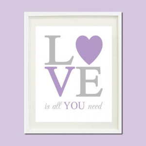 Love Is All You Need Nursery Quote Lavender by LovelyFaceDesigns,