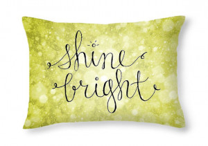 Shine Bright Inspirational Quote Pillow Quote Gold Decorative Pillow ...