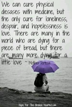 ... quotes broken broken heart quotes mothers teresa quotes quotes about