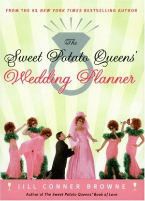 Start by marking “The Sweet Potato Queens' Wedding Planner/Divorce ...