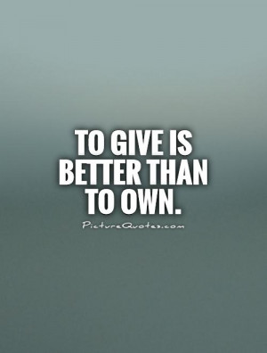 Better to Give than Receive Quotes