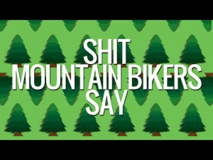 Viral: What Mountain Bikers Say