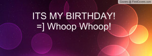 its my birthday! =] whoop whoop! , Pictures