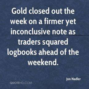 ... inconclusive note as traders squared logbooks ahead of the weekend