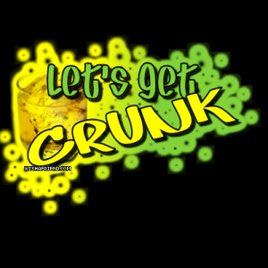 Urban Graphic - Let's Get Crunk