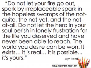 Do not let your fire go out…