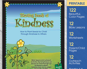 Bible Lessons - Printable Sunday Sc hool - Planting Seeds of Kindness ...