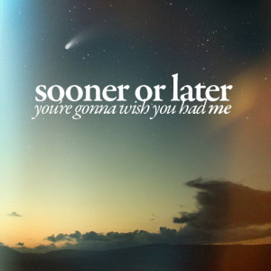 later,or,sooner,quotes,words,regret-3510e42d0e91d08d6ab5eb61b95cf78e_h ...