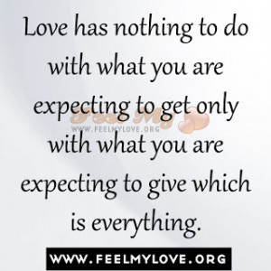 ... to get only with what you are expecting to give which is everything