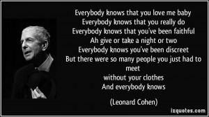 Everybody knows that you love me baby Everybody knows that you really ...