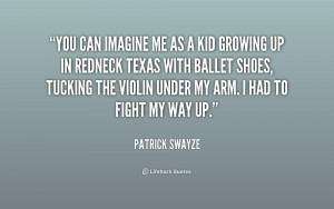 Imagine Me And You Quotes -swayze-you-can-imagine-me