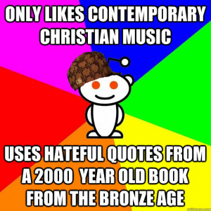 Only likes contemporary christian music uses hateful quotes from a ...
