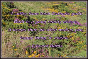 Edward Burns - Guilt Quote