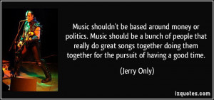 More Jerry Only Quotes